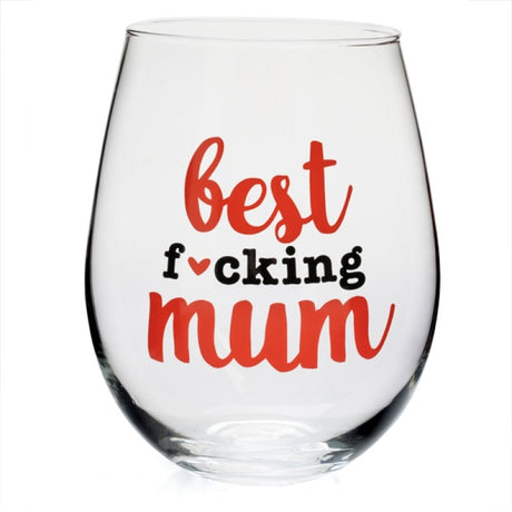 Best F*cking Mum Stemless Wine Glass